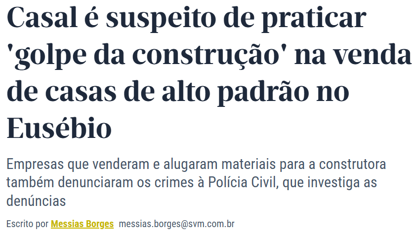 Reportagem sobre golpe na venda de casas de alto padrão no Eusébio e os riscos que compradores enfrentam ao não comprar imóvel com segurança.